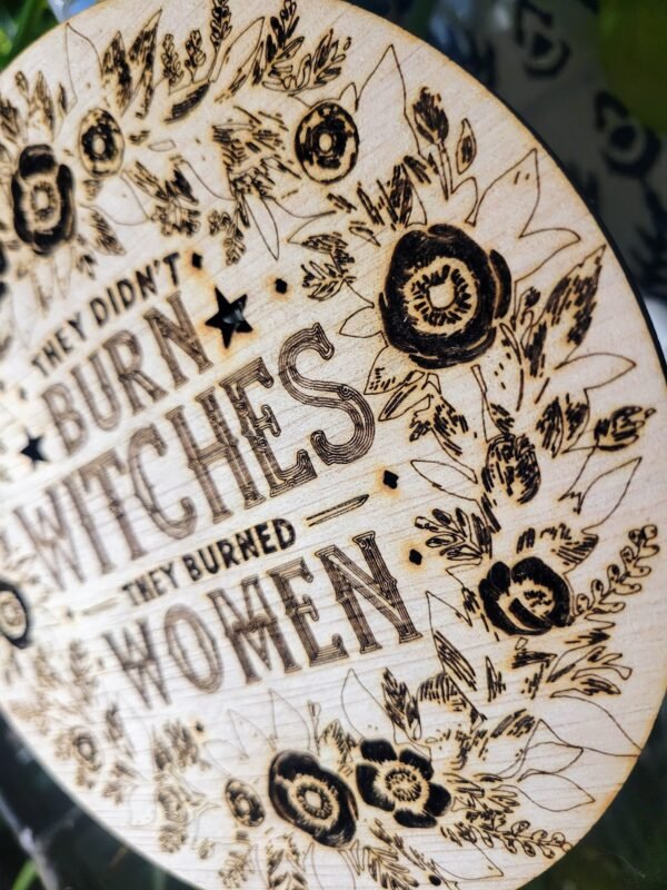 They Didn't Burn Witches, They Burned Women - Image 4