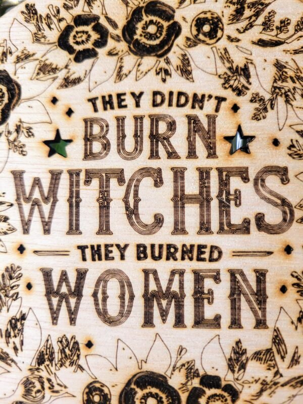 They Didn't Burn Witches, They Burned Women